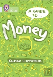 A Guide To: Money