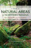 A Guide To Natural Areas Of Northern Indiana