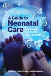 A Guide To Neonatal Care