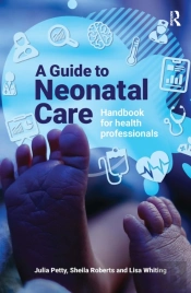 A Guide To Neonatal Care