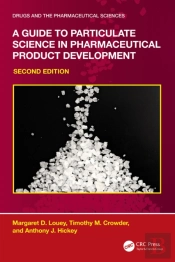 A Guide To Particulate Science In Pharmaceutical Product Development
