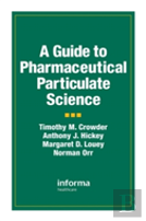 A Guide To Pharmaceutical Particulate Science