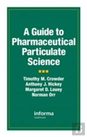 A Guide To Pharmaceutical Particulate Science