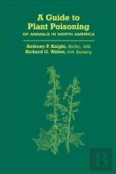 A Guide To Plant Poisoning Of Animals In North America
