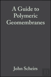 A Guide To Polymeric Geomembranes