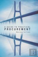 A Guide To Practical Procurement