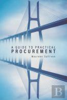 A Guide To Practical Procurement