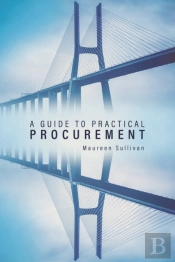 A Guide To Practical Procurement