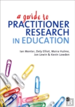 Bertrand.pt - A Guide To Practitioner Research In Education
