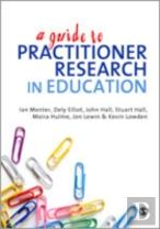 A Guide To Practitioner Research In Education