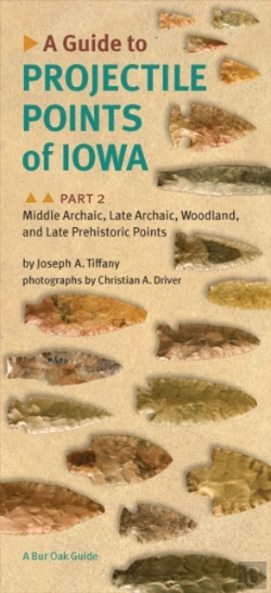 Bertrand.pt - A Guide To Projectile Points Of Iowa Pt. 2; Middle Archaic, Late Archaic, Woodland, And Late Prehistoric Points