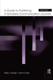 A Guide To Publishing In Scholarly Communication Journals