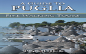 A Guide To Puglia
