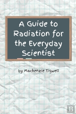 Bertrand.pt - A Guide To Radiation For The Everyday Scientist