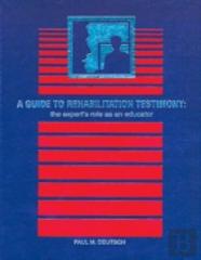 A Guide To Rehabilitation Testimony