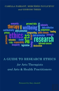 Bertrand.pt - A Guide To Research Ethics For Arts Therapists And Arts & Health Practitioners