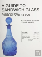 A Guide To Sandwich Glass