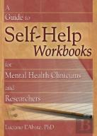 A Guide To Self-Help Workbooks For Mental Health Clinicians And Researchers