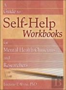 A Guide To Self-Help Workbooks For Mental Health Clinicians And Researchers