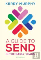 A Guide To Send In The Early Years