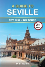 A Guide To Seville - Five Walking Tours
