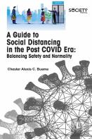 A Guide To Social Distancing In The Post Covid Era