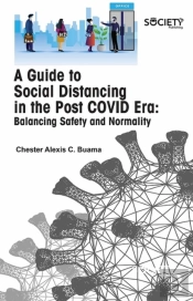 A Guide To Social Distancing In The Post Covid Era