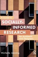 A Guide To Socially-Informed Research For Architects And Designers