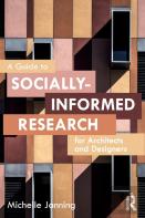 A Guide To Socially-Informed Research For Architects And Designers