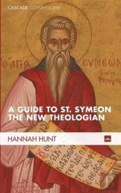 A Guide To St. Symeon The New Theologian