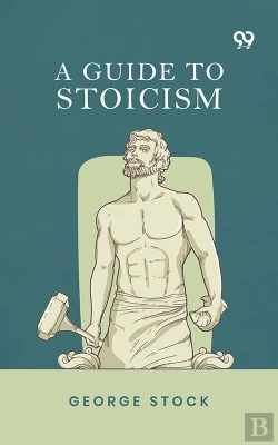 Bertrand.pt - A Guide To Stoicism