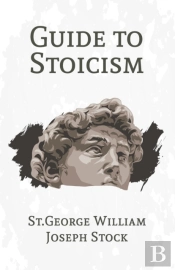 A Guide To Stoicism