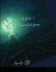 A Guide To Supernatural Beings.