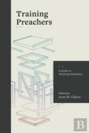 A Guide To Teaching Homiletics