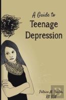 A Guide To Teenage Depression