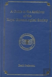 A Guide To The Archives Of The Royal Entomological Society