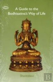A Guide To The Bodhisattva'S Way Of Life