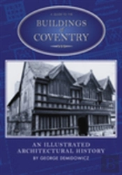 A Guide To The Buildings Of Coventry