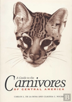 Bertrand.pt - A Guide To The Carnivores Of Central America