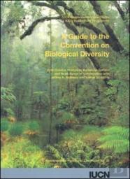 A Guide To The Convention On Biological Diversity
