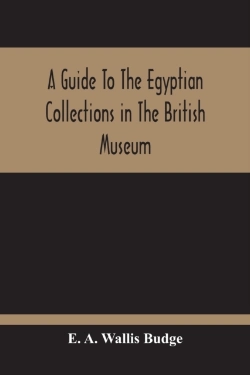 Bertrand.pt - A Guide To The Egyptian Collections In The British Museum