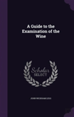 Bertrand.pt - A Guide To The Examination Of The Wine