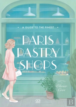 Bertrand.pt - A Guide To The Finest Paris Pastry Shops