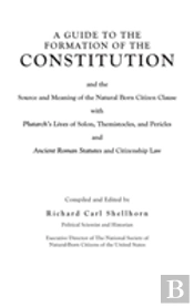 A Guide To The Formation Of The Constitution