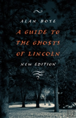 Bertrand.pt - A Guide To The Ghosts Of Lincoln