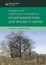 A Guide To The Identification Of Deciduous Broad - Leaved Trees And Shrubs In Winter