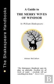 A Guide To The Merry Wives Of Windsor