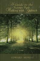 A Guide To The Narrow Path Walking With Yahweh