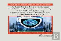 A Guide To The National Initiative For Cybersecurity Education (Nice) Cybersecurity Workforce Framework (2.0)