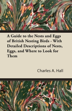 Bertrand.pt - A Guide To The Nests And Eggs Of British Nesting Birds - With Detailed Descriptions Of Nests, Eggs, And Where To Look For Them